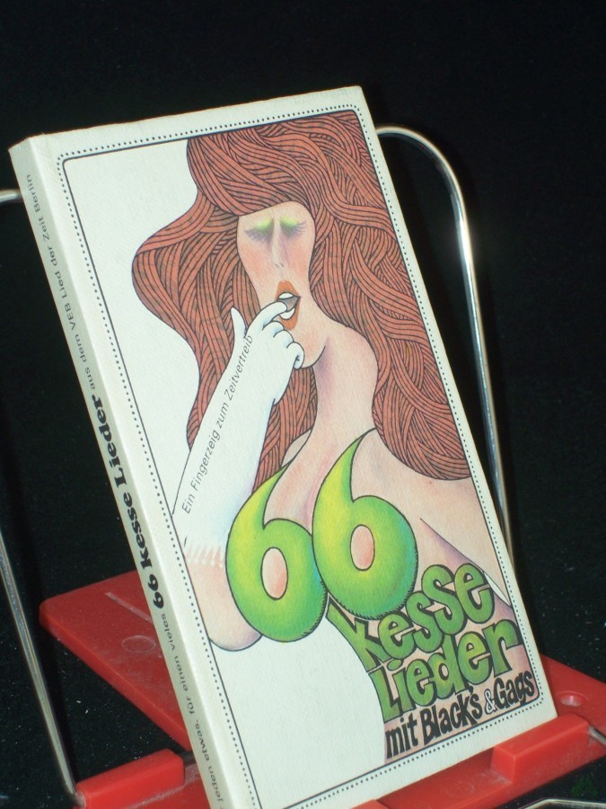 Product image 1 of the product “66 Sechsundsechzig kesse Lieder mit Blacks und Gags : e. Taschenbuch für alle unernsten Anlässe / aus Schubfächern u. Fundgruben gezogen von Christel Popki u. Helmuth Hinnergk. Eingerichtet u. ins rechte Licht gerückt von Detlev Schüler ”