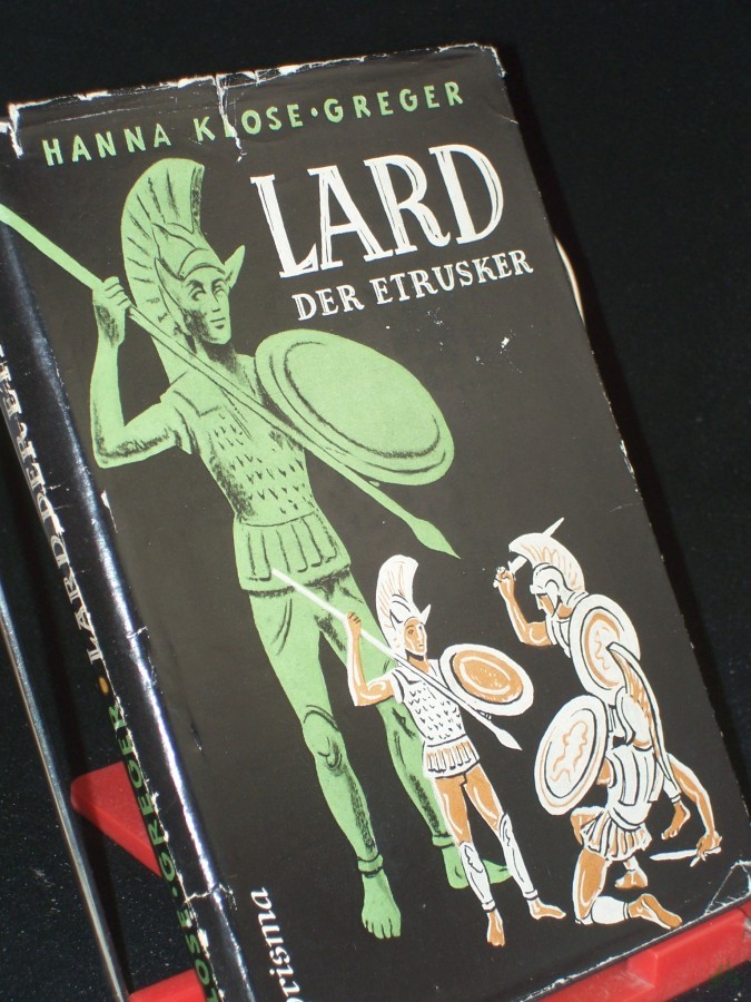 Product image 1 of the product “Lard der Etrusker / Hanna Klose-Greger. Mit Federzeichn. von Heinz Voelkel ”