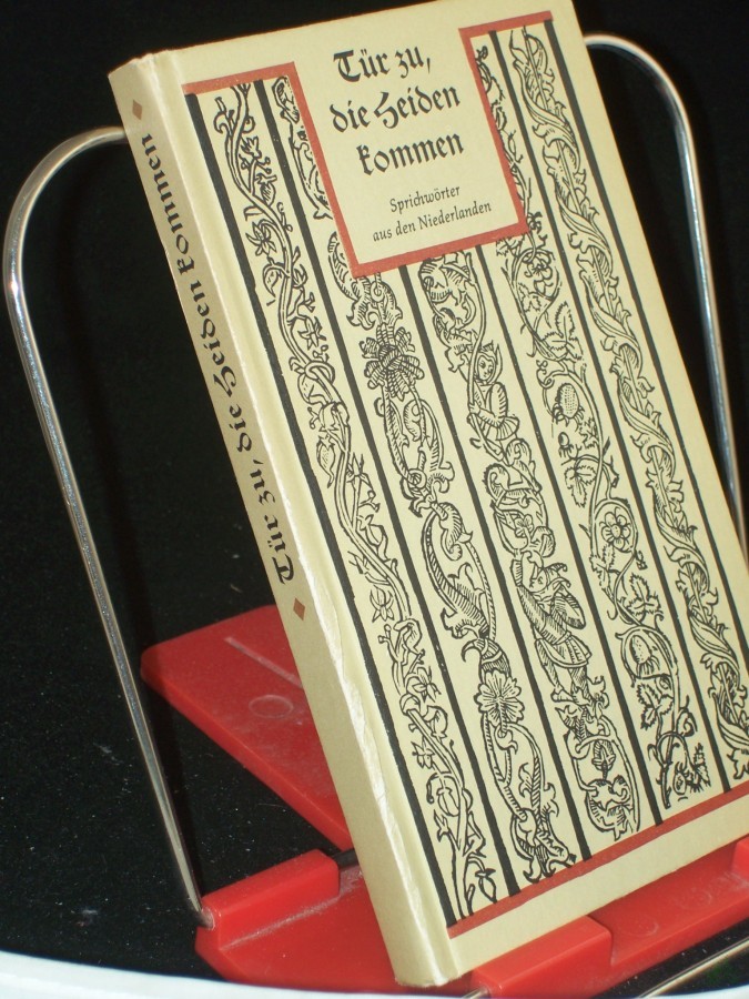 Product image 1 of the product “Tür zu, die Heiden kommen : Sprichwörter aus d. Niederlanden = ^De^ deur toe, de heidens komen / ausgew. u. übers. von Detlev Rehbein. Mit Holzschn. d. Meisters DS ”