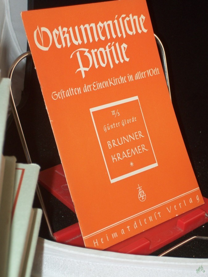 Product image 1 of the product “Ökumenische Profile. Emil Brunner / Günter Gloede. Hendrik Kraemer / Günter Gloede ”