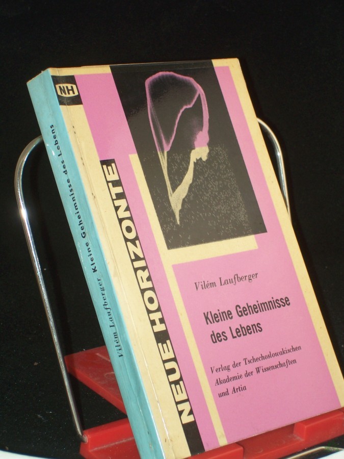 Product image 1 of the product “Kleine Geheimnisse des Lebens / Vilém Laufberger. Aus d. Tschech. Dt. von Karel Mayer ”