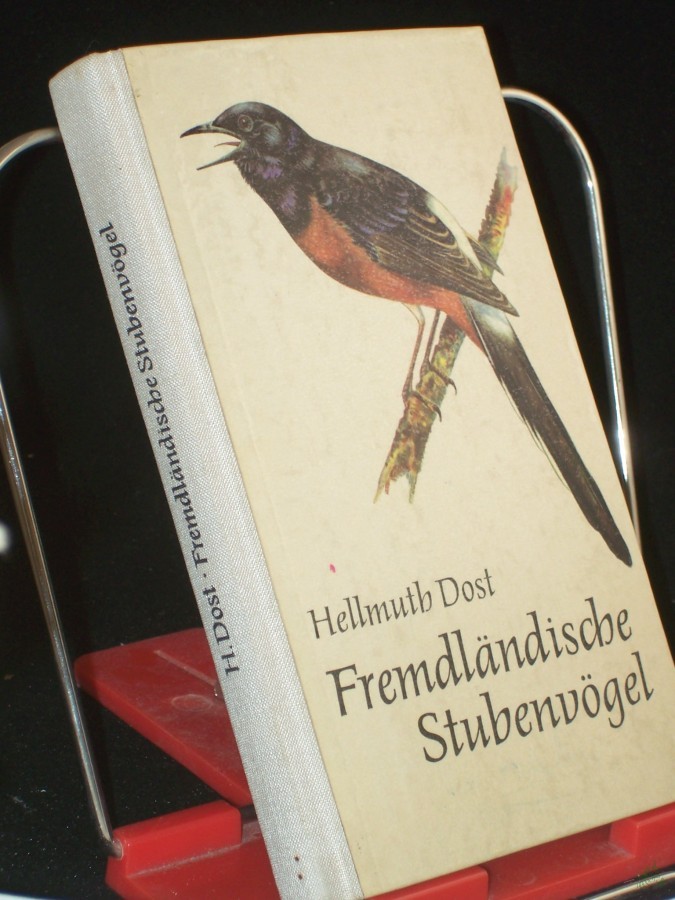 Artikelbild 1 des Artikels “Fremdländische Stubenvögel / Hellmuth Dost. Mit 24 Taf. von Johannes Breitmeier “