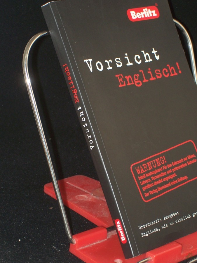 Product image 1 of the product “Berlitz, Vorsicht Englisch! : unzensierte Ausgabe: Englisch, wie es wirklich gesprochen wird / Orig.-Text: Claire Bell ; Emily Bernath. Hrsg. von der Berlitz-Red. Red. und Übers.: Eva Betz ”