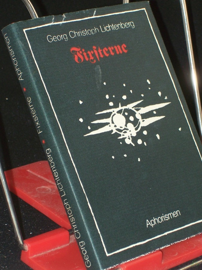 Artikelbild 1 des Artikels “Fixsterne : Aphorismen / Georg Christoph Lichtenberg. Hrsg. u. mit e. Nachbemerkung von Günter Ebert “