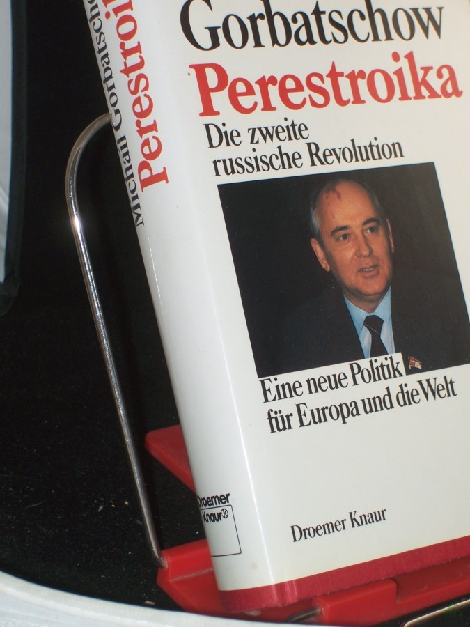 Product image 1 of the product “Perestroika : d. 2. russ. Revolution ; e. neue Politik für Europa u.d. Welt / Michail Gorbatschow. Aus d. Amerikan. von Gabriele Burkhardt... ”