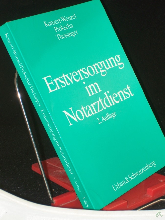 Artikelbild 1 des Artikels “Erstversorgung im Notarztdienst / Jörg Konzert-Wenzel... Mit Beitr. von H. Bartels... “