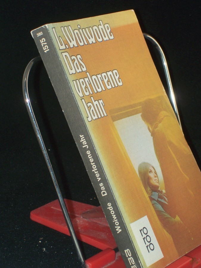 Artikelbild 1 des Artikels “Das verlorene Jahr : Roman / L. Woiwode. Aus d. Amerikan. übertr. von Ursula v. Zedlitz “