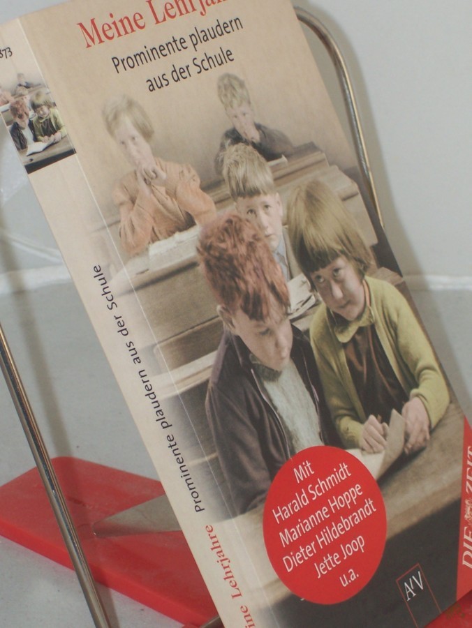 Product image 1 of the product “Meine Lehrjahre : Prominente plaudern aus der Schule / hrsg. von Dorothée Stöbener ”