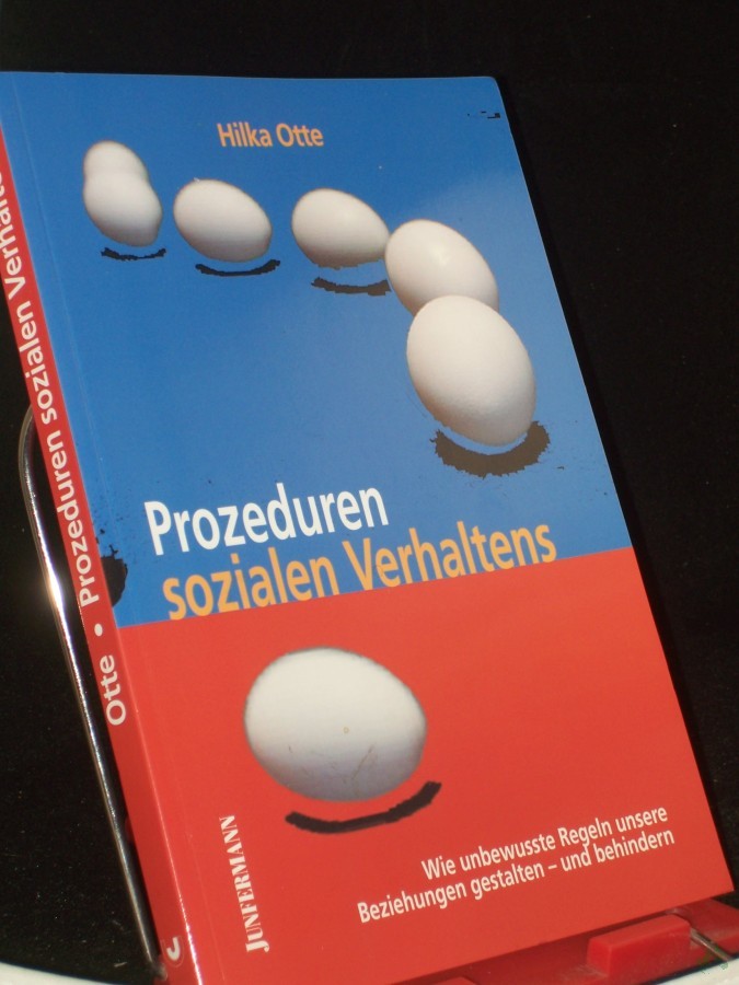 Artikelbild 1 des Artikels “Prozeduren sozialen Verhaltens : wie unbewusste Regeln unsere Beziehungen gestalten - und behindern / Hilka Otte “