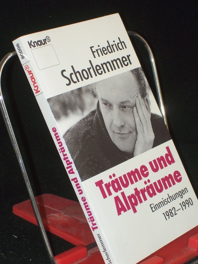 Artikelbild 1 des Artikels “Träume und Alpträume : Einmischungen 1982 bis 1990 / Friedrich Schorlemmer “