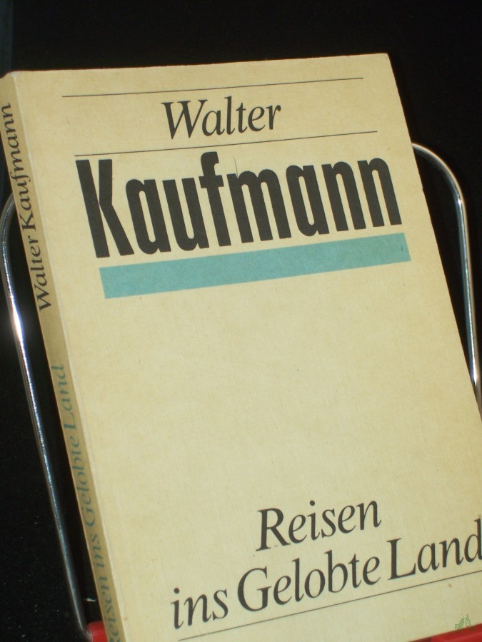 Artikelbild 1 des Artikels “Reisen ins gelobte Land / Walter Kaufmann “