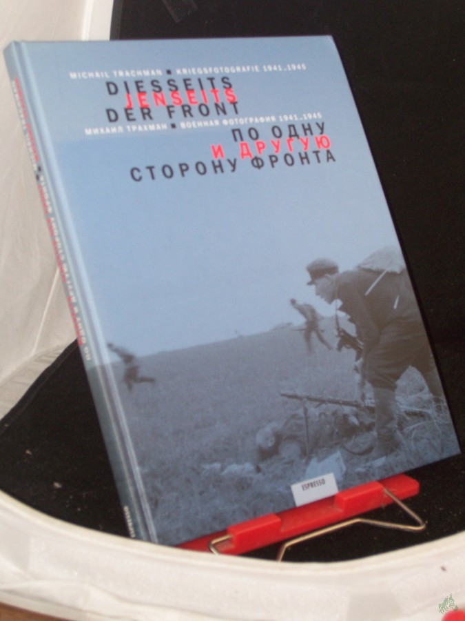 Artikelbild 1 des Artikels “Michail Trachman. Diesseits - jenseits der Front , Kriegsfotografie 1941- 1945 “