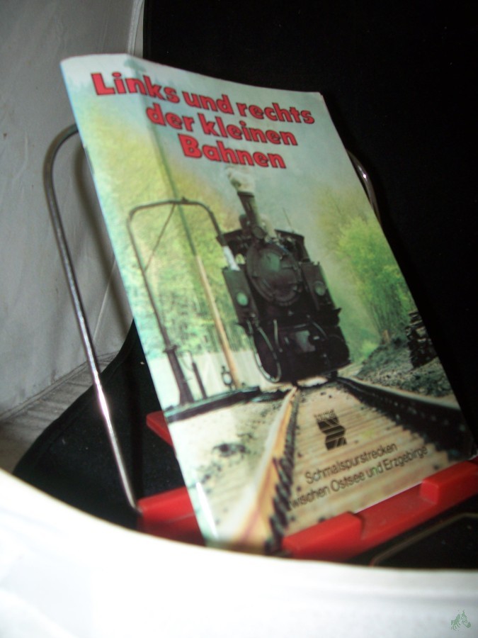 Artikelbild 1 des Artikels “Links und rechts der kleinen Bahnen : Schmalspurstrecken zwischen Ostsee u. Erzgebirge / Thomas Wendt “