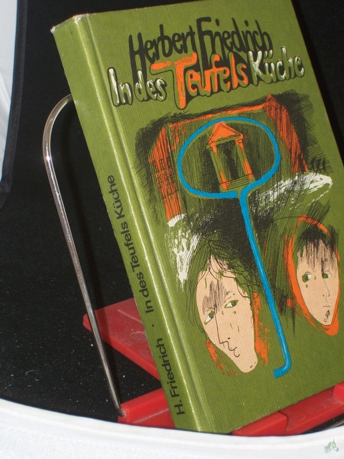 Artikelbild 1 des Artikels “In des Teufels Küche und andere Erzählungen / Herbert Friedrich. Illustrationen von Wolfgang Würfel “