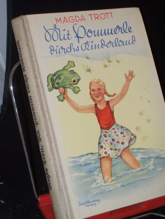 Artikelbild 1 des Artikels “Mit Pommerle durchs Kinderland : Erzählg f. junge Mädchen / Magda Trott. Mit 14 Innenbildern v. Albert Erbert “
