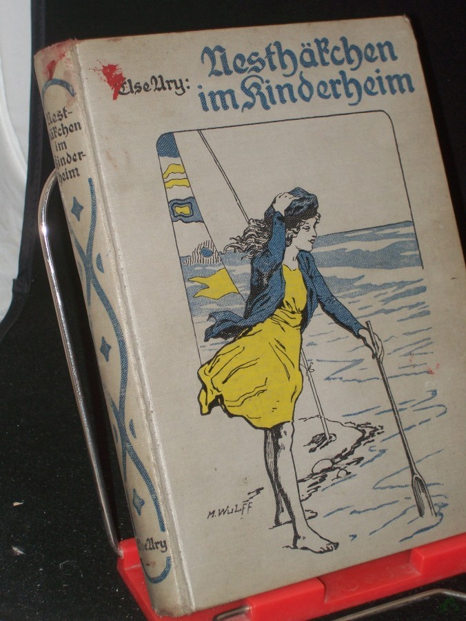 Product image 1 of the product “Nesthäkchen im Kinderheim : Eine Erz. f. Mädchen von 8-12 Jahren / Else Ury. Illustrationen von R. Sedlacek ”