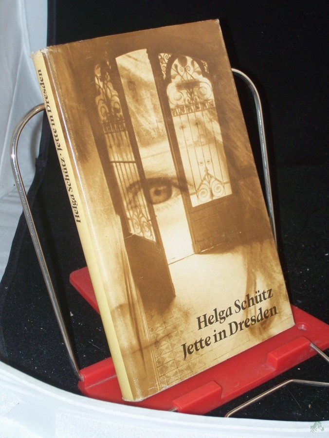 Artikelbild 1 des Artikels “Jette in Dresden / Helga Schütz “