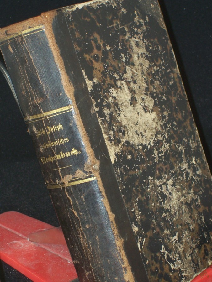 Product image 1 of the product “Vollständiges kaufmännisches Rechenbuch, enthaltend 1632 Aufgaben. Nach den neuesten Geldcoursen bearbeitet und stufenweise vom Leichten zum Schwerern übergehend; nebst Anweisung des Ansatzes und der Ausrechnung jeder einzelnen Aufgabe. ”