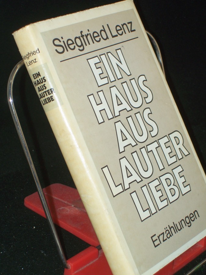 Artikelbild 1 des Artikels “Ein Haus aus lauter Liebe : ausgew. Erzählungen / Siegfried Lenz “