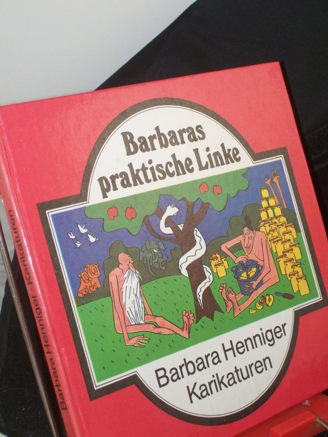 Product image 1 of the product “Barbaras praktische Linke : Karikaturen / von Barbara Henniger ”