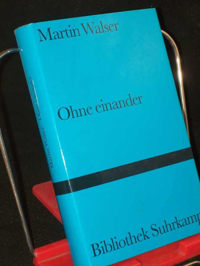 Artikelbild 1 des Artikels “Ohne einander : Roman / Martin Walser “