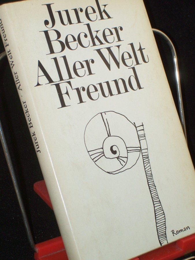 Artikelbild 1 des Artikels “Aller Welt Freund : Roman / Jurek Becker “