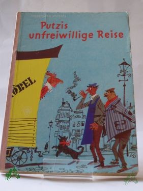 Product image 1 of the product “Putzis unfreiwillige Reise / Hildegard Diessel. Innenbilder: Dorothea Otto ”