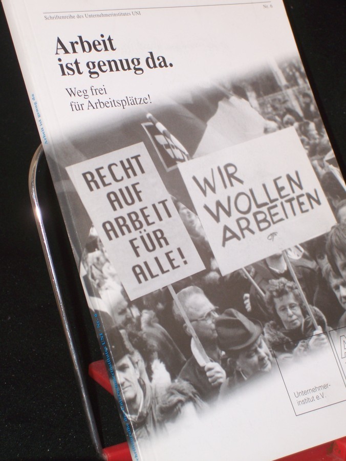 Product image 1 of the product “Arbeit ist genug da, Weg frei für Arbeitsplätze ”