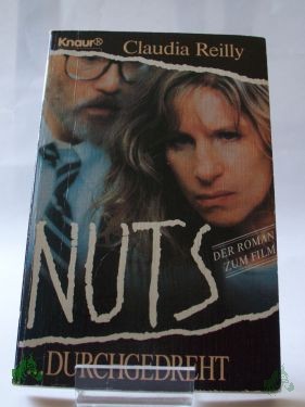 Artikelbild 1 des Artikels “NUTS... durchgedreht : Roman / Claudia Reilly. Aus d. Amerikan. von Heinz Vrchota “