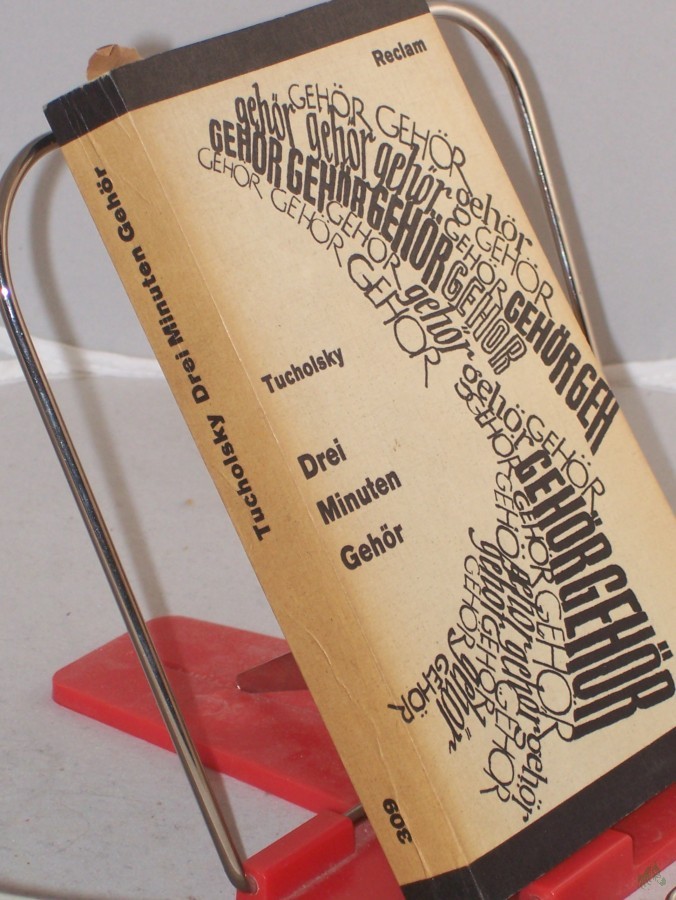 Artikelbild 1 des Artikels “Drei Minuten Gehör : Prosa, Gedichte, Briefe / Kurt Tucholsky. Hrsg. von Hans Marquardt “