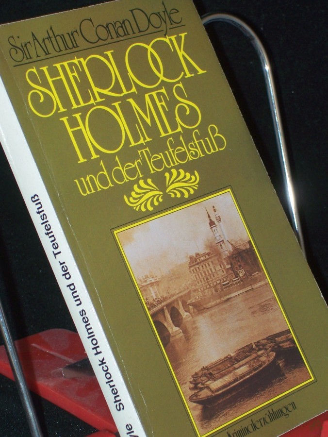 Artikelbild 1 des Artikels “Sherlock Holmes und der Teufelsfuß : klass. Kriminalerzählungen / Arthur Conan Doyle. Hrsg. von Nino Erné. Übers. von Beatrice Schott “