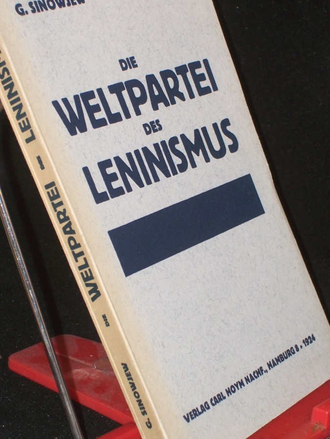 Artikelbild 1 des Artikels “Die Weltpartei des Leninismus / Georg Sinowjew “