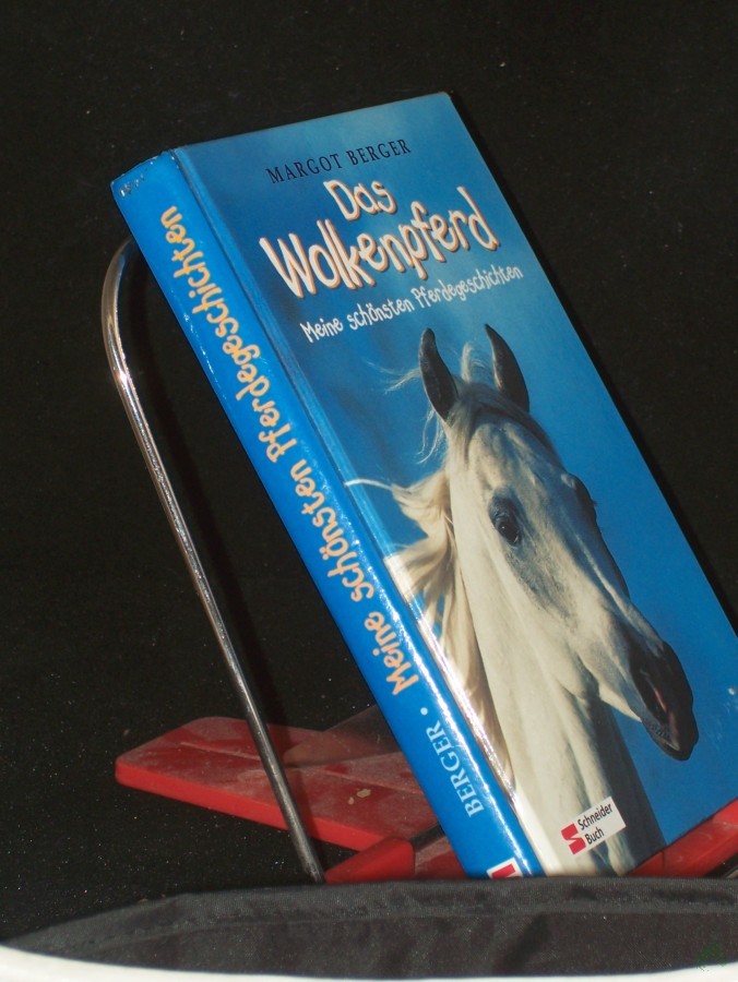 Product image 1 of the product “Berger, Margot: Meine schönsten Pferdegeschichten||Teil: Das Wolkenpferd ”