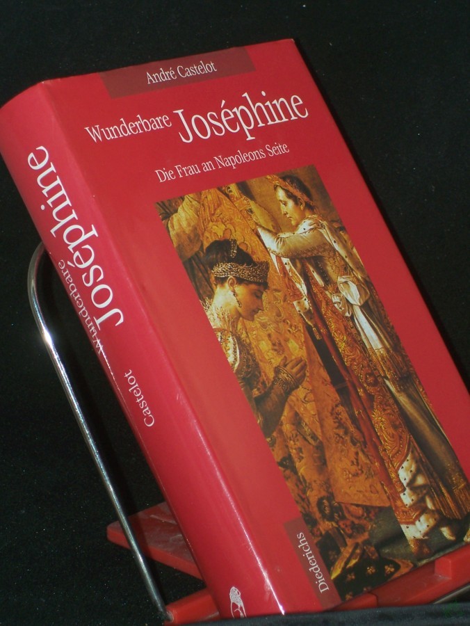 Artikelbild 1 des Artikels “Wunderbare Joséphine / André Castelot. Aus dem Franz. von Brigitte Kahr “