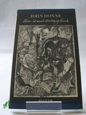 Product image 1 of the product “Zwar ist auch Dichtung Sünde : Gedichte ; engl. u. dt. / John Donne. Aus d. Engl. Nachdichtungen von Maik Hamburger u. Christa Schuenke. Hrsg. von Maik Hamburger. Mit 9 Strichzeichn. von Ingo Kraft ”