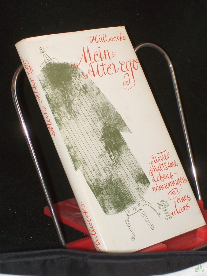 Artikelbild 1 des Artikels “Mein alter ego : unterhaltsame Lebenserinnerungen e. Talars / hrsg. von Karl Hüllweck. [Ill.: Hans Dieter Schwarz] “