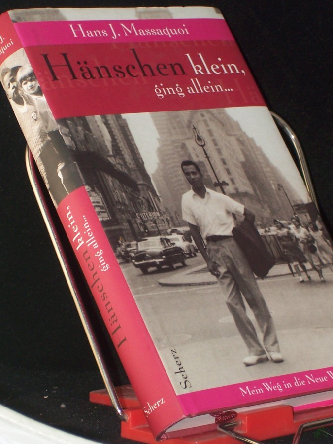 Artikelbild 1 des Artikels “Hänschen klein, ging allein... : mein Weg in die Neue Welt / Hans J. Massaquoi. Aus dem Amerikan. von Ulrike Wasel und Klaus Timmermann “