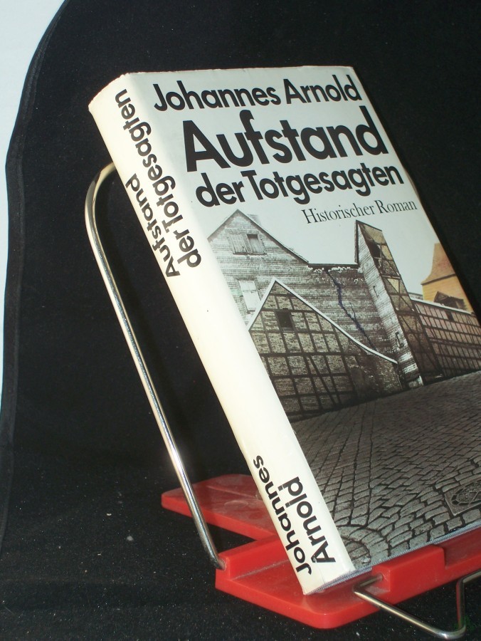Artikelbild 1 des Artikels “Aufstand der Totgesagten : Roman / Johannes Arnold “