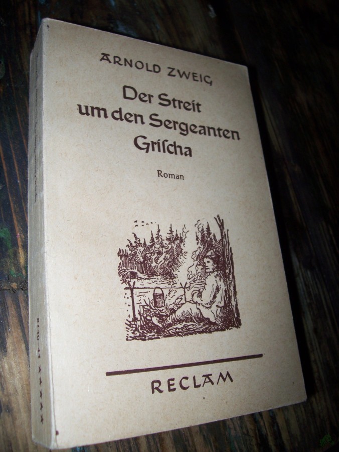Artikelbild 1 des Artikels “Der Streit um den Sergeanten Grischa : Roman / Arnold Zweig “