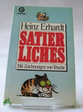 Product image 1 of the product “Satierliches / Heinz Erhardt. Mit Zeichn. von Tetsche ”