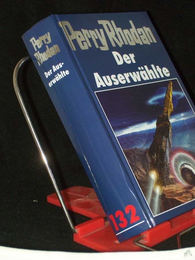 Artikelbild 1 des Artikels “Perry Rhodan / Der Auserwählte / [Bearb.: Hubert Haensel. Red.: Elke Rohwer] “