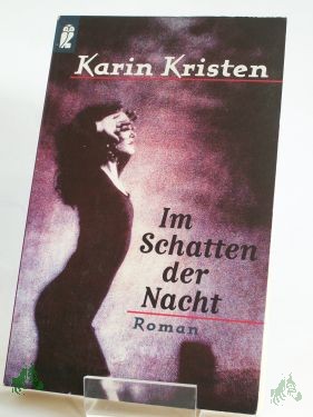 Artikelbild 1 des Artikels “Im Schatten der Nacht : Roman / Karin Kristen “