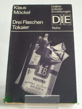 Product image 1 of the product “Drei Flaschen Tokaier / Klaus Möckel ”