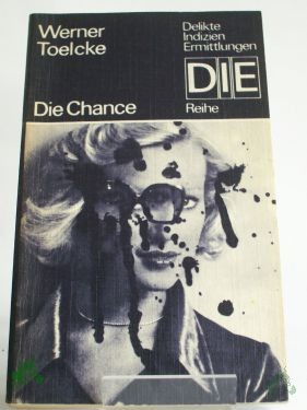 Artikelbild 1 des Artikels “Die Chance / Werner Toelcke “