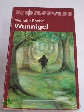 Artikelbild 1 des Artikels “Wunnigel / Wilhelm Raabe “