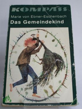 Product image 1 of the product “Das Gemeindekind / Marie von Ebner-Eschenbach. Illustrationen von Franz Zauleck ”