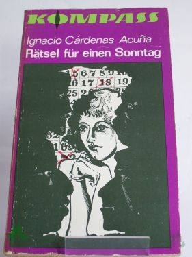 Artikelbild 1 des Artikels “Rätsel für einen Sonntag / Ignacio Cárdenas Acuna. Illustrationen von Sabine Kahane. Aus d. Kuban. ins Dt. übertr. von Hans-Otto Dill “
