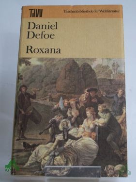 Product image 1 of the product “Roxana / Daniel Defoe. Aus d. Engl. übers. von Lore Krüger. Mit e. Nachw. von Günther Klotz ”