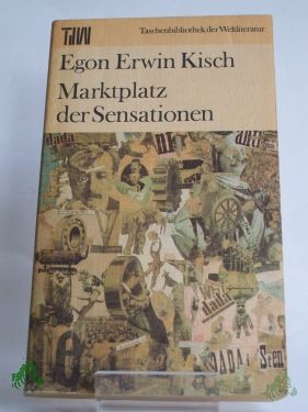 Artikelbild 1 des Artikels “Marktplatz der Sensationen / Egon Erwin Kisch. Mit e. Nachw. von Fritz Hofmann “