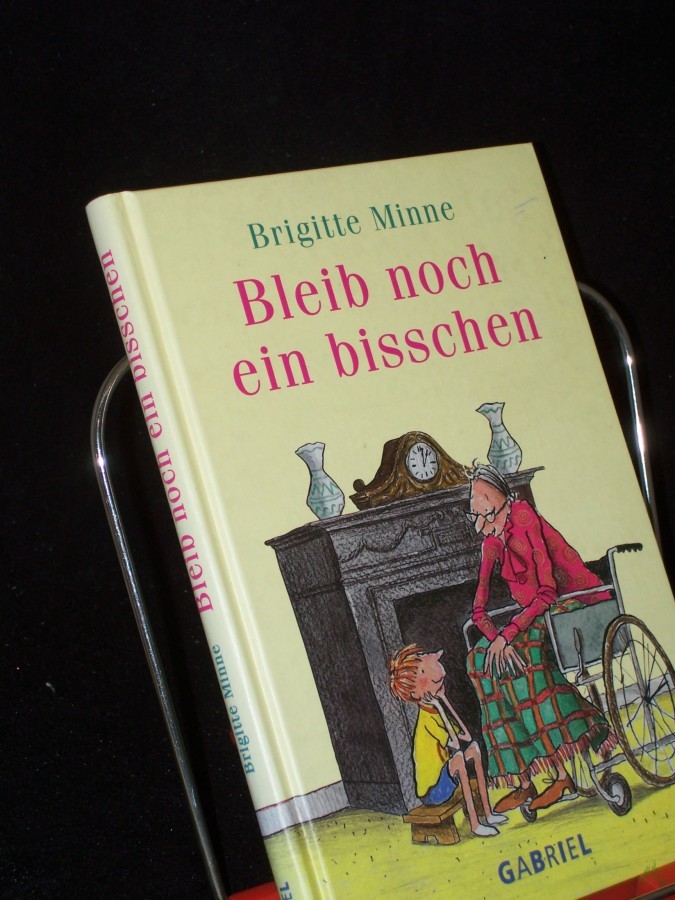 Artikelbild 1 des Artikels “Bleib noch ein bisschen / Brigitte Minne. Dt. von Monica Barendrecht & Thomas Charpey “
